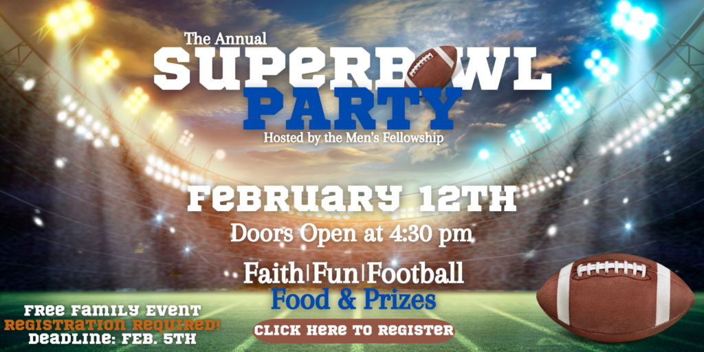 Super bowl Party on February 12th – First Baptist Church South Hill